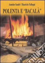 Polenta e «bacalà»