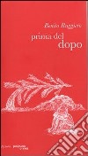 Prima del dopo libro