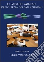 Le misure minime di sicurezza dei dati aziendali. DVD-ROM libro