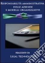 Responsabilità amministrativa delle aziende e modelli organizzativi. DVD-ROM libro