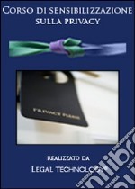 Corso di sensibilizzazione sulla privacy. DVD-ROM libro