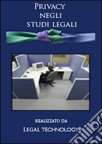 Privacy negli studi legali. DVD-ROM