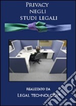 Privacy negli studi legali. DVD-ROM libro