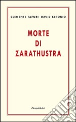 Morte di Zarathustra libro