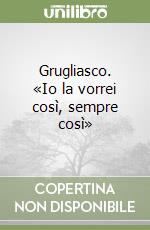 Grugliasco. «Io la vorrei così, sempre così» libro