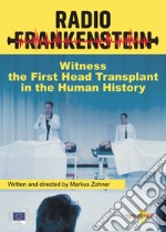 Radio Frankenstein. The program. The first head transplant in the human history