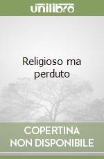 Religioso ma perduto libro