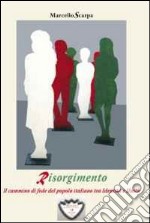 Risorgimento. Il cammino di fede del popolo italiano tra identità e unità