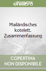 Mailändisches kotelett. Zusammenfassung libro