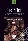 HelVíti. Svarturgaldur. Manuale pratico opera necromantica nord europea libro