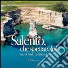 Salento: che spettacolo! libro