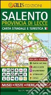 Salento carta stradale e turistica. Provincia di Lecce carta stradale e turistica. Ediz. multilingue libro