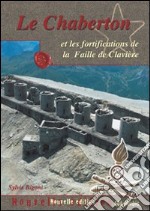 Le Chaberton et les fortifications de la Faille de Clavière