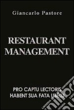 Restaurant management. Ediz. italiana libro