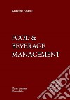 Food & beverage management. No yes man. Ediz. bilingue libro