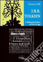 J.R.R. Tolkien. La bibliografia italiana dal 1967 ad oggi