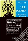 J.R.R. Tolkien. La bibliografia italiana dal 1967 ad oggi libro