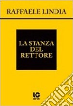 La stanza del rettore