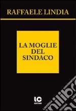 La moglie del sindaco