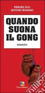 Quando suona il gong libro