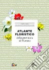 Atlante floristico della provincia di Vicenza. Ediz. illustrata. Con CD-ROM libro