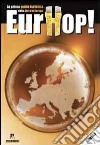 Eurhop! La prima guida turistica alla birra in Europa libro