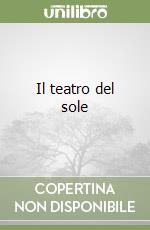 Il teatro del sole