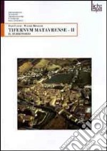 Tifernum Mataurense. Ediz. integrale. Vol. 2: Il territorio