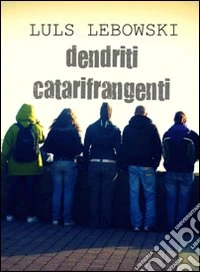 Dendriti catarifrangenti libro