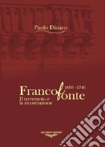 Francofonte 1693-1746. Il terremoto e la ricostruzione. Ediz. illustrata libro