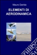 Elementi di aerodinamica. Tascabili di teoria e tecnica aeronautica libro