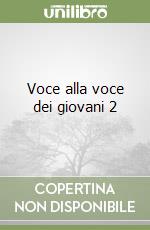 Voce alla voce dei giovani 2