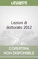 Lezioni di dottorato 2012 libro