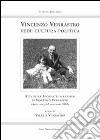 Vincenzo Verrastro fede cultura politica. Atti delle Giornate in ricordo di Vincenzo Verrastro (Avigliano, 6-7 novembre 2009) libro