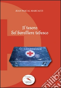 Il tesoro del barelliere tedesco
