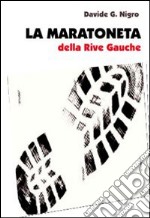 La maratoneta della Rive Gauche libro