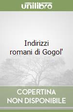 Indirizzi romani di Gogol'