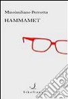 Hammamet libro di Perrotta Massimiliano