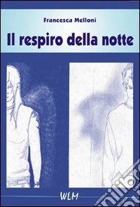 Il respiro della notte