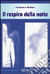 Il respiro della notte libro