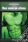 Non sono un alieno libro