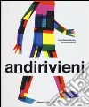 Andirivieni. Ediz. illustrata libro di Minhós Martins Isabel Carvalho Bernardo