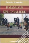 Le dressage des chevaux. Le guide du cavalier. Con DVD-ROM libro