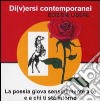 Di(v)ersi contemporanei. Scritture del terzo millennio. CD-ROM libro