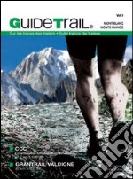 Guide trail. Ediz. bilingue. Vol. 1: Sulle tracce dei trailer-Sur les traces des trailers libro