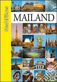 Mailand. Stadtführer