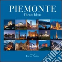 Piemonte. L'heure bleue