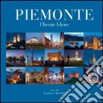 Piemonte. L'heure bleue libro