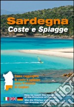 Sardegna. Coste e spiagge. Cagliari. Ediz. italiana; inglese e tedesca libro