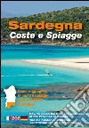 Sardegna. Coste e spiagge. Cagliari. Ediz. italiana; inglese e tedesca libro